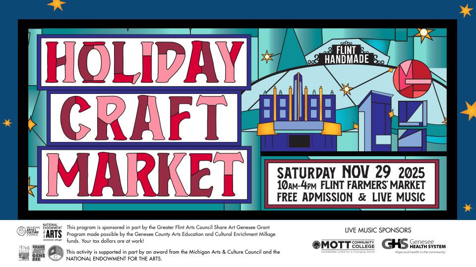 Holiday Craft Market 2025 Flint Farmers Market